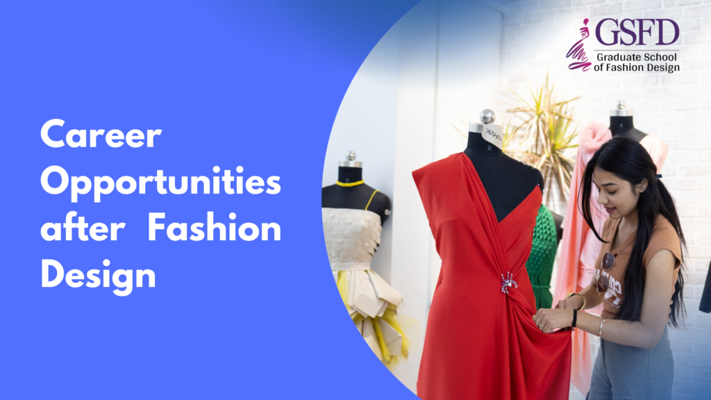 Career Opportunities After a Diploma in Fashion Design