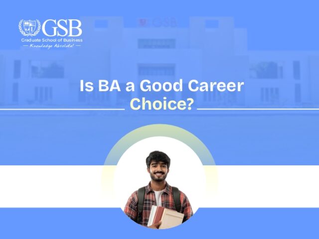 What Is BA and Is It a Good Career Choice in 2026?